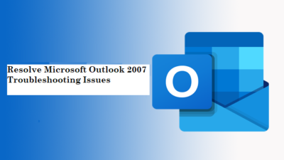 resolve outlook 2007 troubleshooting issues