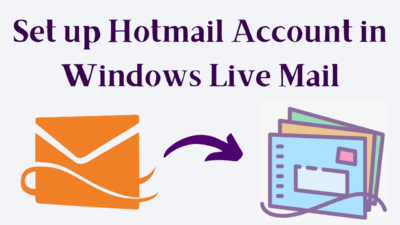 Set up Hotmail Account in Windows Live Mail