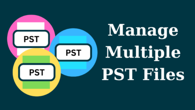 Manage Multiple PST Files