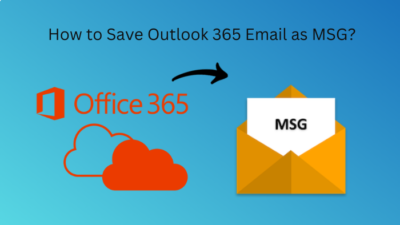 How to Save Outlook 365 Email as MSG